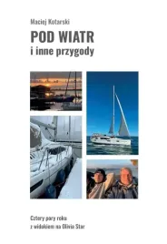 pod-wiatr-i-inne-przygody-cztery-pory-roku-z-maciej-kotarski