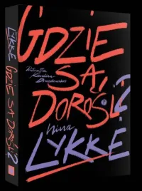 gdzie-sa-dorosli-nine-lykke