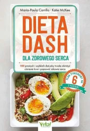 dieta-dash-dla-zdrowego-serca-100-prostych-maria-paula-carrillo-katie