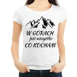 w-gorach-jest-wszystko-co-kocham-koszulka-damska-xs