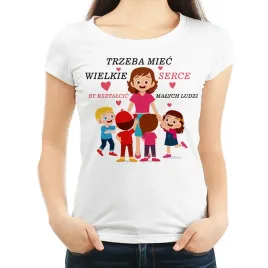 trzeba-miec-wielkie-serce-koszulka-damska-m