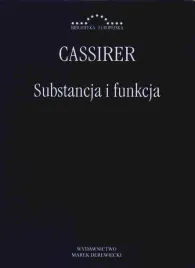 substancja-i-funkcja-ernst-cassirer-ksiazka-twarda-oprawa-derewiecki