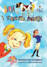 ida-konie-i-reszta-swiata-powiesc-dla-dzieci-dookola-swiata