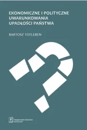 ekonomiczne-i-polityczne-uwarunkowania-bartosz-totleben