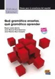 que-gramatica-ensenar-que-gramatica-aprender-reyes-llopis-garca-juan-manue