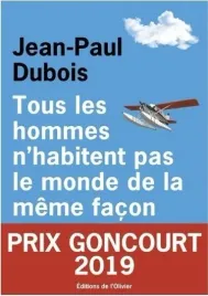 tous-les-hommes-n-habitent-pas-le-monde-de-la-jean-paul-dubois