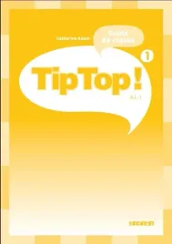 tip-top-1-a1-1-przewodnik-metodyczny-catherine-adam