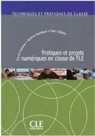 pratiques-et-projets-numeriques-en-classe-de-fle-david-cordina-jerome-ramb