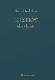 12-esejow-idee-i-ludzie-michal-jaskolski
