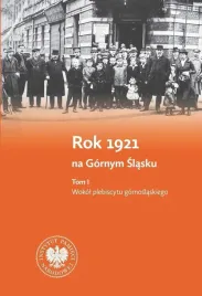 pakiet-rok-1921-na-gornym-slasku-t-1-2-sebastian-rosenbaum-dawid-skrabani
