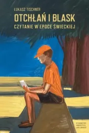 otchlan-i-blask-czytanie-w-epoce-swieckiej-lukasz-tischner