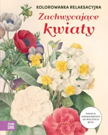 kolorowanka-relaksacyjna-zachwycajace-kwiaty-praca-zbiorowa