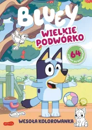 wielkie-podworko-bluey-wesola-kolorowanka-praca-zbiorowa