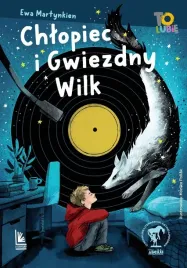 chlopiec-i-gwiezdny-wilk-ewa-martynkien