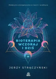bioterapia-wczoraj-i-dzis-medycyna-energetyczna-jerzy-straczynski