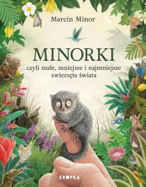 minorki-czyli-male-mniejsze-i-najmniejsze-marcin-minor