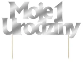 topper-na-tort-moje-1-urodziny-srebrny-20-cm