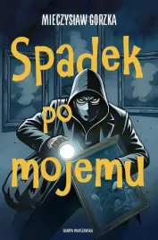 spadek-po-mojemu-mieczyslaw-gorzka