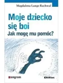 moje-dziecko-sie-boi-jak-moge-mu-pomoc