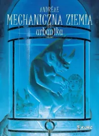 mechaniczna-ziemia-t-3-urbanika
