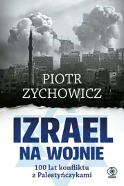 izrael-na-wojnie-100-lat-konfliktu-z-palestynczykami