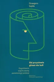 od-przyslowia-glowa-nie-boli
