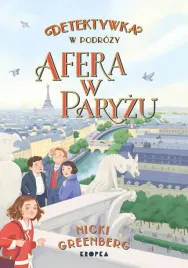 detektywka-w-podrozy-t-3-afera-w-paryzu-nicki-greenberg