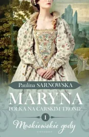 moskiewskie-gody-moskiewskie-gody-maryna-polka-na-carskim-tronie-tom-1