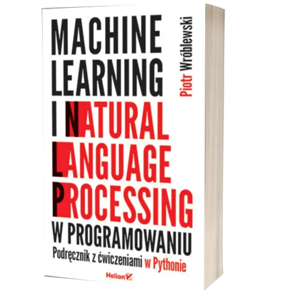 machine-learning-i-natural-language-processing-w-programowaniu-podrecznik-wydawnictwo-helion