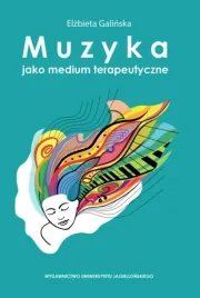 muzyka-jako-medium-terapeutyczne-elzbieta-galinska