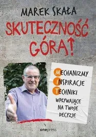 skutecznosc-gora-mechanizmy-inspiracje-techniki-marek-skala