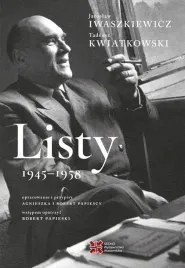 listy-1945-1958-jaroslaw-iwaszkiewicz-tadeusz-kwiatkowski