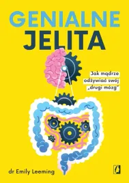 genialne-jelita-jak-madrze-odzywiac-swoj-drugi-mozg