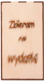 drewniana-skarbonka-z-napisem-zbieram-na-wydatki-loveart-dekoracja-20cm
