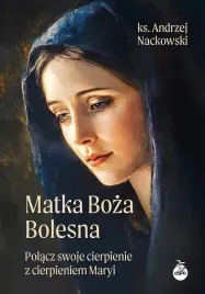matka-boza-bolesna-polacz-swoje-cierpienie-z-cierpieniem-maryi