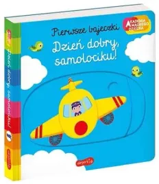 akademia-madrego-dziecka-dzien-dobry-samolociku-pierwsze-bajeczki-ksiazka