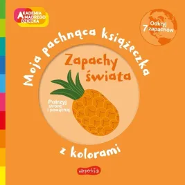 zapachy-swiata-moja-pachnaca-ksiazeczka-kolory-akademia-madrego-dziecka