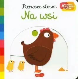 na-wsi-pierwsze-slowa-akademia-madrego-dziecka-ksiazeczka-dla-dzieci