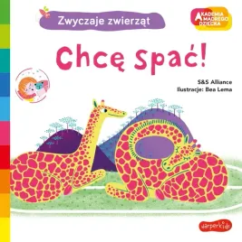 harper-kids-akademia-madrego-dziecka-chce-spac-zwyczaje-zwierzat-ksiazka
