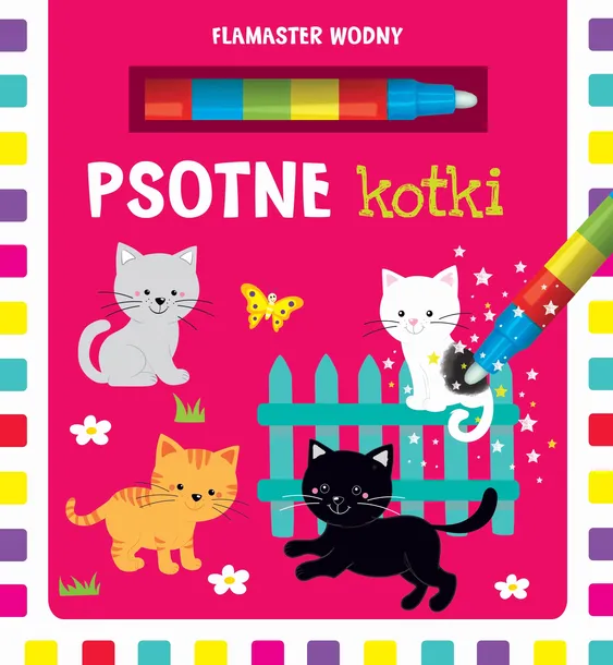 PSOTNE KOTKI. FLAMASTER WODNY
