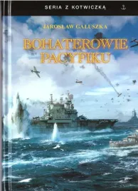 bohaterowie-pacyfiku-br-w-2-jaroslaw-galuszka
