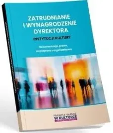 zatrudnianie-i-wynagrodzenie-dyrektora-instytucji-michal-culepa-maciej-kar