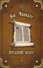 sw-atanazy-straznik-wiary-frances-alice-forbes