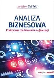 analiza-biznesowa-praktyczne-modelowanie-organizacji