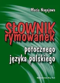 slownik-rymowanek-potocznego-jezyka-polskiego-maria-nagajowa