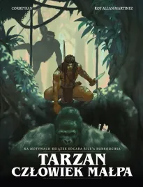 tarzan-czlowiek-malpa-eric-corbeyran-roy-allan-martinez