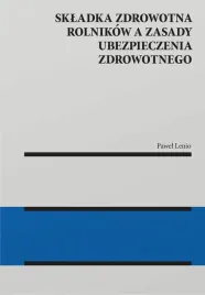 skladka-zdrowotna-rolnikow-a-zasady-ubezpieczenia-pawel-lenio
