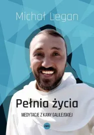 pelnia-zycia-medytacje-z-kany-galilejskiej