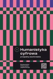humanistyka-cyfrowa-prospekty-stanfordzkie-t-1-praca-zbiorowa
