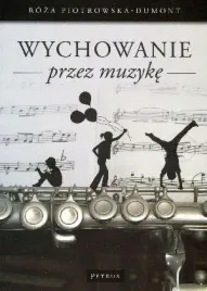wychowanie-przez-muzyke-roza-piotrowska-dumont